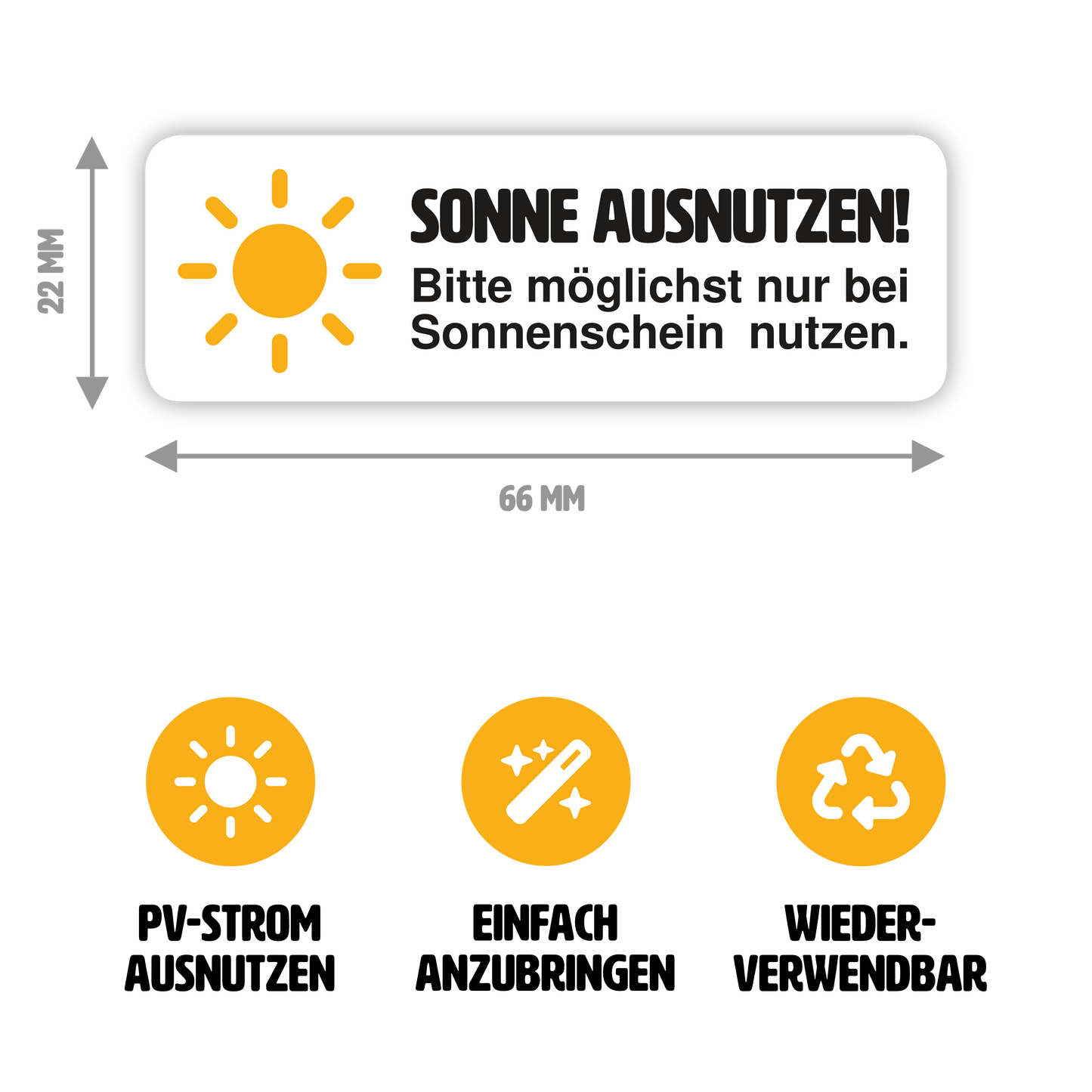 10 Stück - Aufkleber "Sonne ausnutzen"  - statisch haftend & wiederverwendbar - 66 x 22 mm